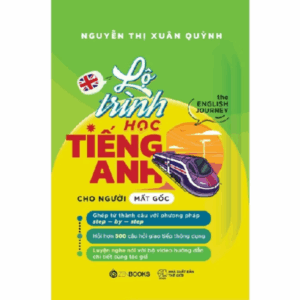 Sách Lộ trình cho người học Tiếng Anh Mất gốc